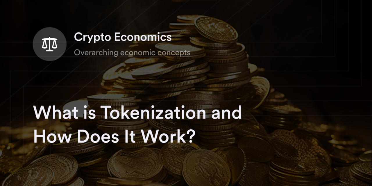 What is Tokenization and How Does It Work?